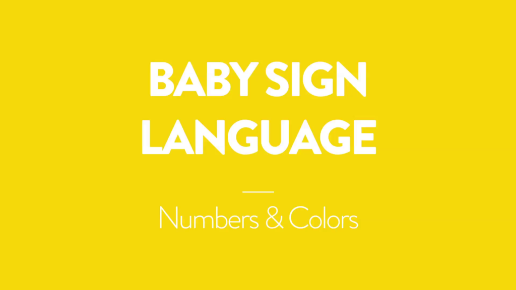Baby Sign Language | Numbers & Colors